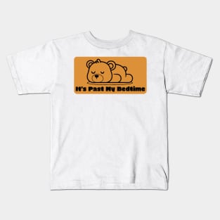 It's Past My BedTime Bear Kids T-Shirt